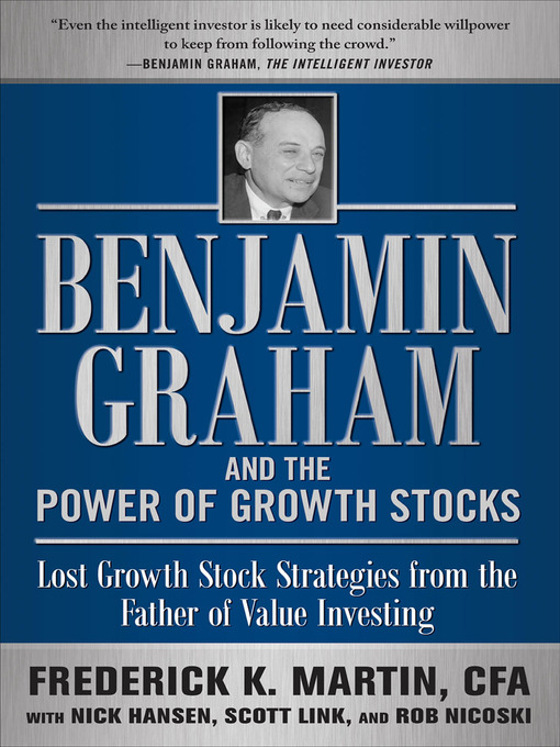 Title details for Benjamin Graham and the Power of Growth Stocks by Frederick K. Martin - Available